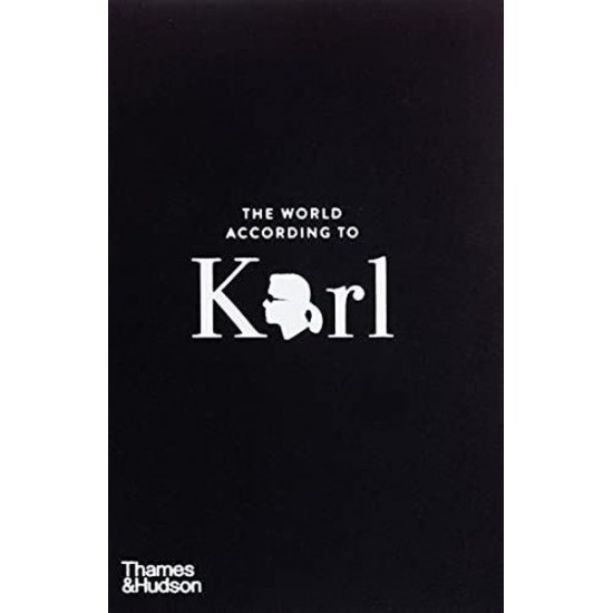 The World According to Karl: The Wit and Wisdom of Karl Lagerfeld