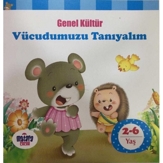 Vücudumuzu Tanıyalım