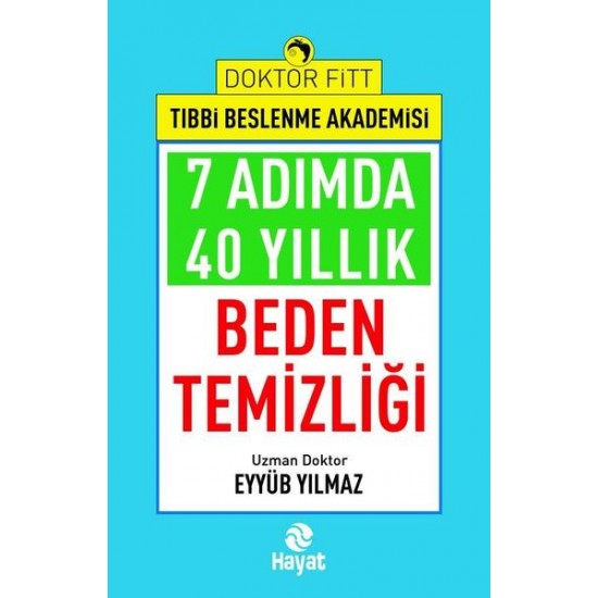 7 Adımda 40 Yıllık Beden Temizliği - Doktor Fitt Tıbbi Beslenme Akademisi