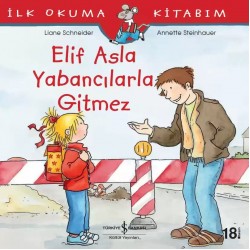 Elif Asla Yabancılarla Gitmez