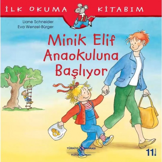 Minik Elif Anaokuluna Başlıyor