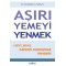 Aşırı Yemeyi Yenmek