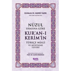 Nüzul Sırasına Göre Kur'an-ı Kerim'in Türkçe Meali ve Muhtasar Tefsiri