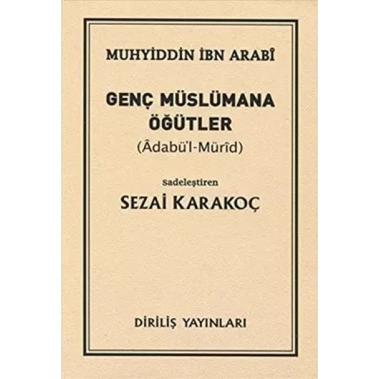 Genç Müslümana Öğütler