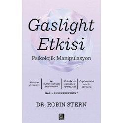 Gaslight Etkisi - Psikolojik Manipülasyon