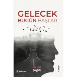 Gelecek Bugün Başlar