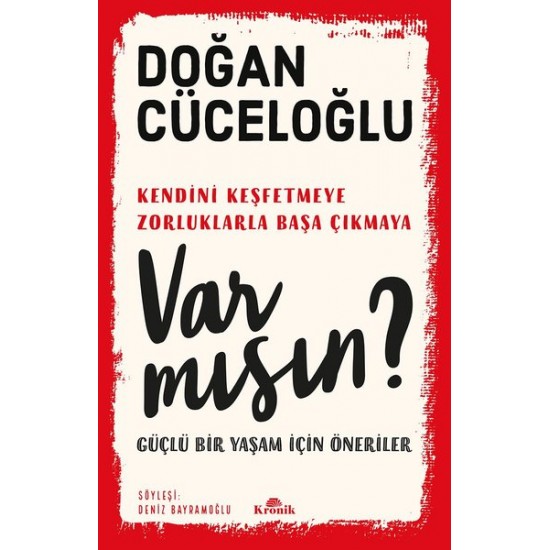 Var mısın? - Güçlü Bir Yaşam İçin Öneriler