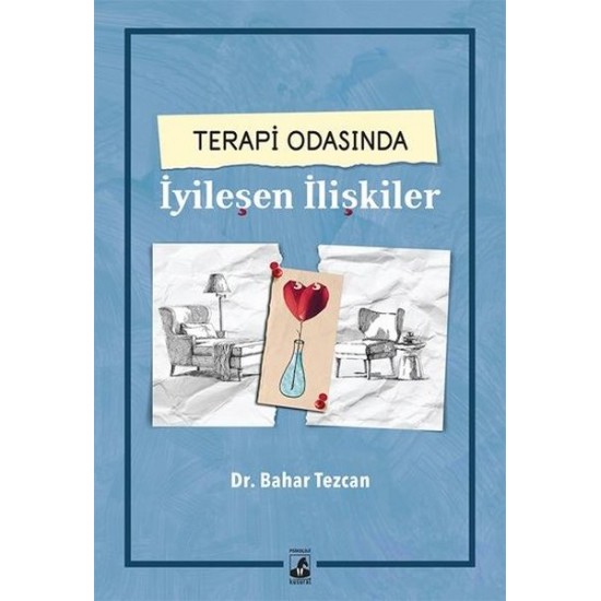 Terapi Odasında İyileşen İlişkiler