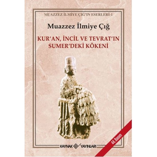 Kur'an İncil ve Tevrat'ın Sümerdeki Kökeni