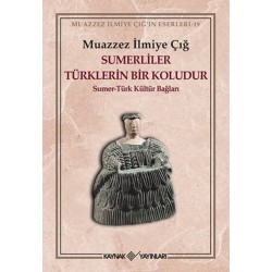 Sümerliler Türklerin Bir Koludur