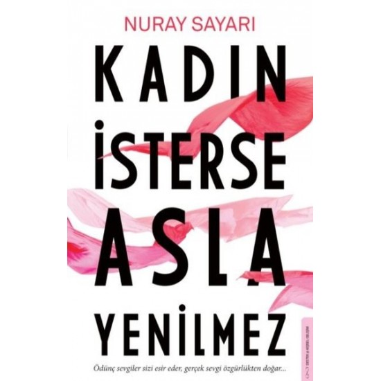 Kadın İsterse Asla Yenilmez