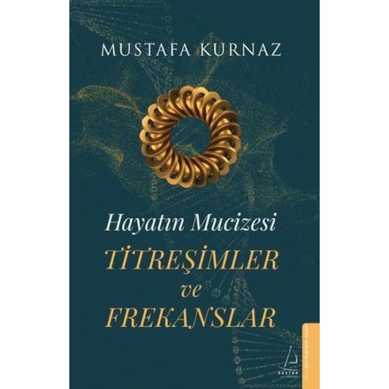 Titreşimler ve Frekanslar - Hayatın Mucizesi