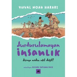 Durdurulamayan İnsanlık 2 - Dünya Neden Adil Değil?