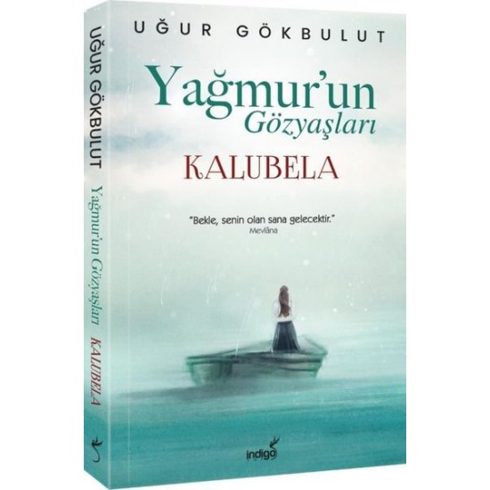 Yağmur'un Gözyaşları - Kalubela