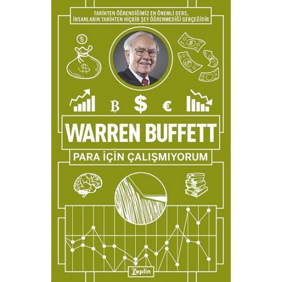 Warren Buffett: Para İçin Çalışmıyorum