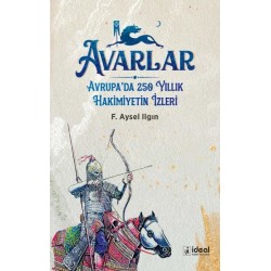 Avarlar - Avrupa'da 250 Yıllık Hakimiyetin İzleri