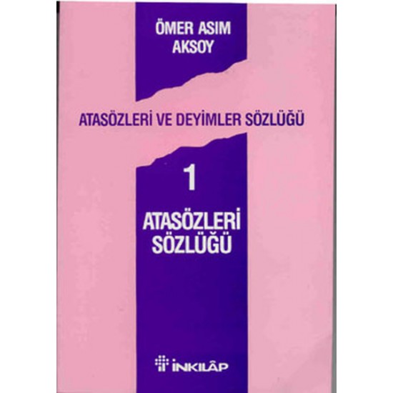 Atasözleri Sözlüğü - Atasözleri Ve Deyimler Sözlüğü 1