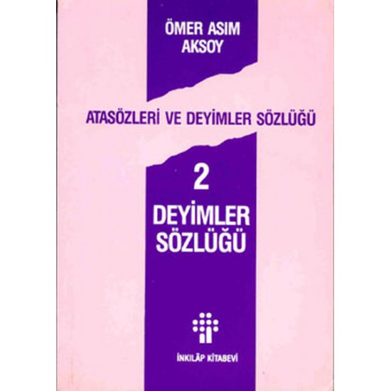 Deyimler Sözlüğü - Atasözleri Ve Deyimler Sözlüğü 2