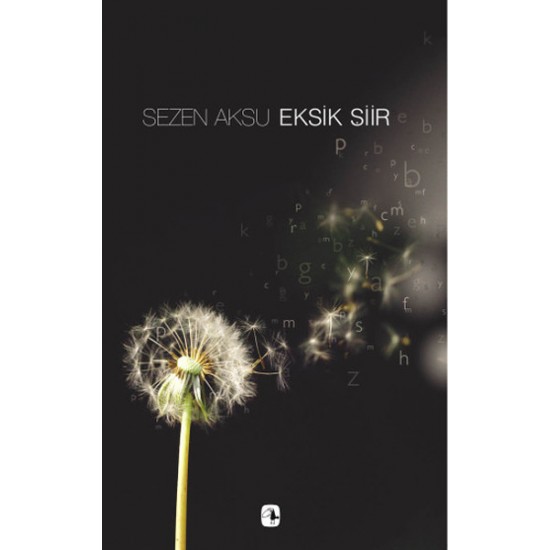 Sezen Aksu - Eksik Şiir - Şarkı Sözleri (1977-2006)