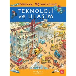 Dünyayı Öğreniyorum – Teknoloji ve Ulaşım